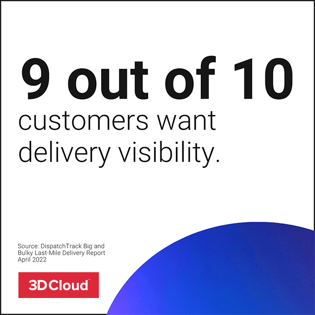 9 out of 10 customers want delivery visibility
