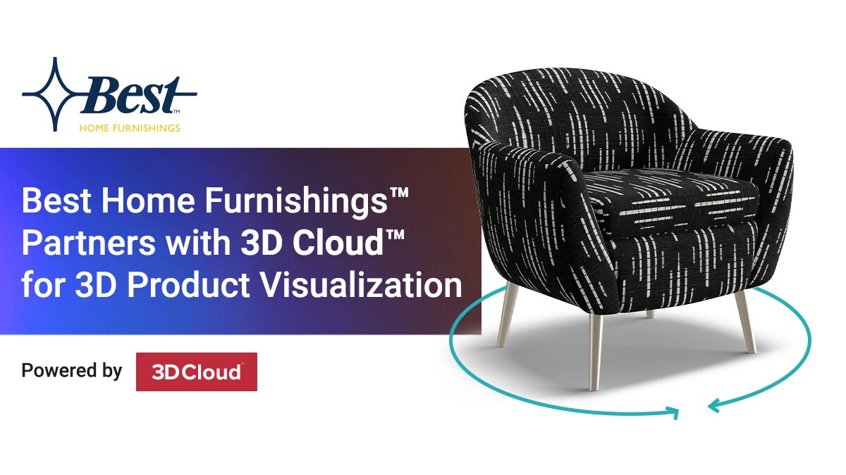 Best Home Furnishings Partners with 3D Cloud™ for 3D Product Visualization