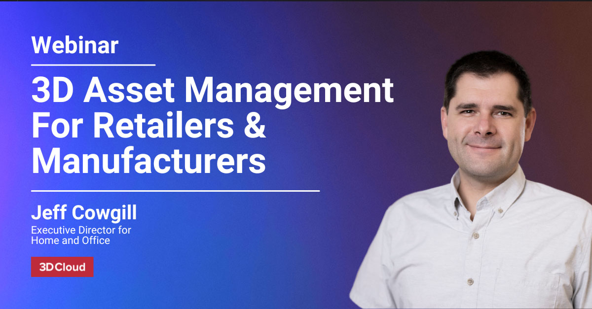 AMS webinar: 3D Asset Management for Retailers and Manufacturers